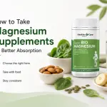 How to Take Magnesium Supplements for Better Absorption